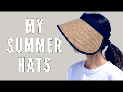 My Summer Hat Collection! - How To Choose
