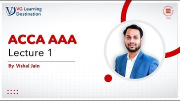 ACCA AAA Lecture 1 by Vishal Jain