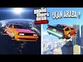 YENİ 6.010.289$ UZAYA KADAR UÇAN ARABA !! - GTA 5 TROLLHayat Online DLC