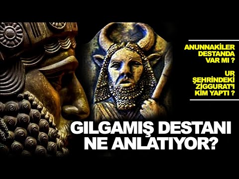 Gılgamış Destanı Ne Anlatıyor? Enki Enlil Ve Gılgamış'ın Evi Ziggurat mı? Enkidu Kim?