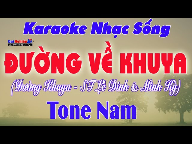 Đường Về Khuya Karaoke Tone Nam Nhạc Sống Đường Khuya || Karaoke Đại Nghiệp class=