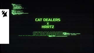 Cat Dealers x HRRTZ - Stronger (Official Lyric Video) Resimi