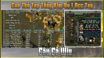 Cao Thủ Top Tống Kim #1 - Cậu Cả Wiu - Côn Lôn Đao Sét Đồ Xanh 80 Choáng 80 Chậm Auto Top Tống Kim