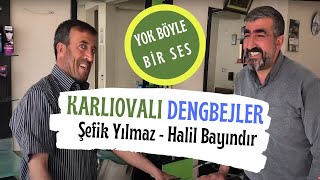 KARLIOVALI DENGBEJLER / Min Di Go Emo / Halil İle Şefik Resimi