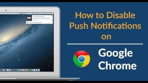 How to Disable Push Notifications on Google Chrome