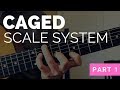 CAGED Guitar Scale System - Part 1 (of 7)