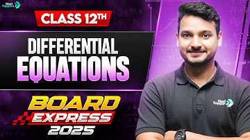 Differential Equation One Shot in 30 Mins | CBSE Class 12th Maths Important Questions 2025