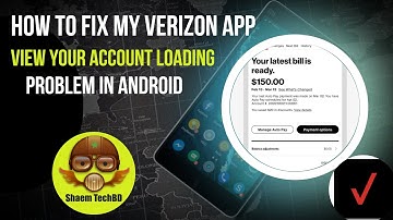 How to Fix My Verizon App View Your Account Loading Problem in Android