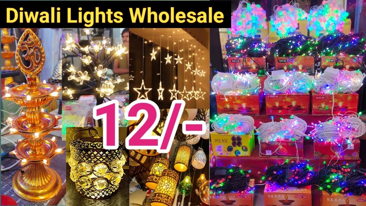 Cheapest Diwali Lights Wholesale Market in Delhi Sadar Bazar ...