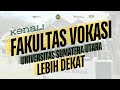 KENALI VOKASI USU LEBIH DEKAT