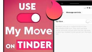How to use "My move" Feature on Tinder