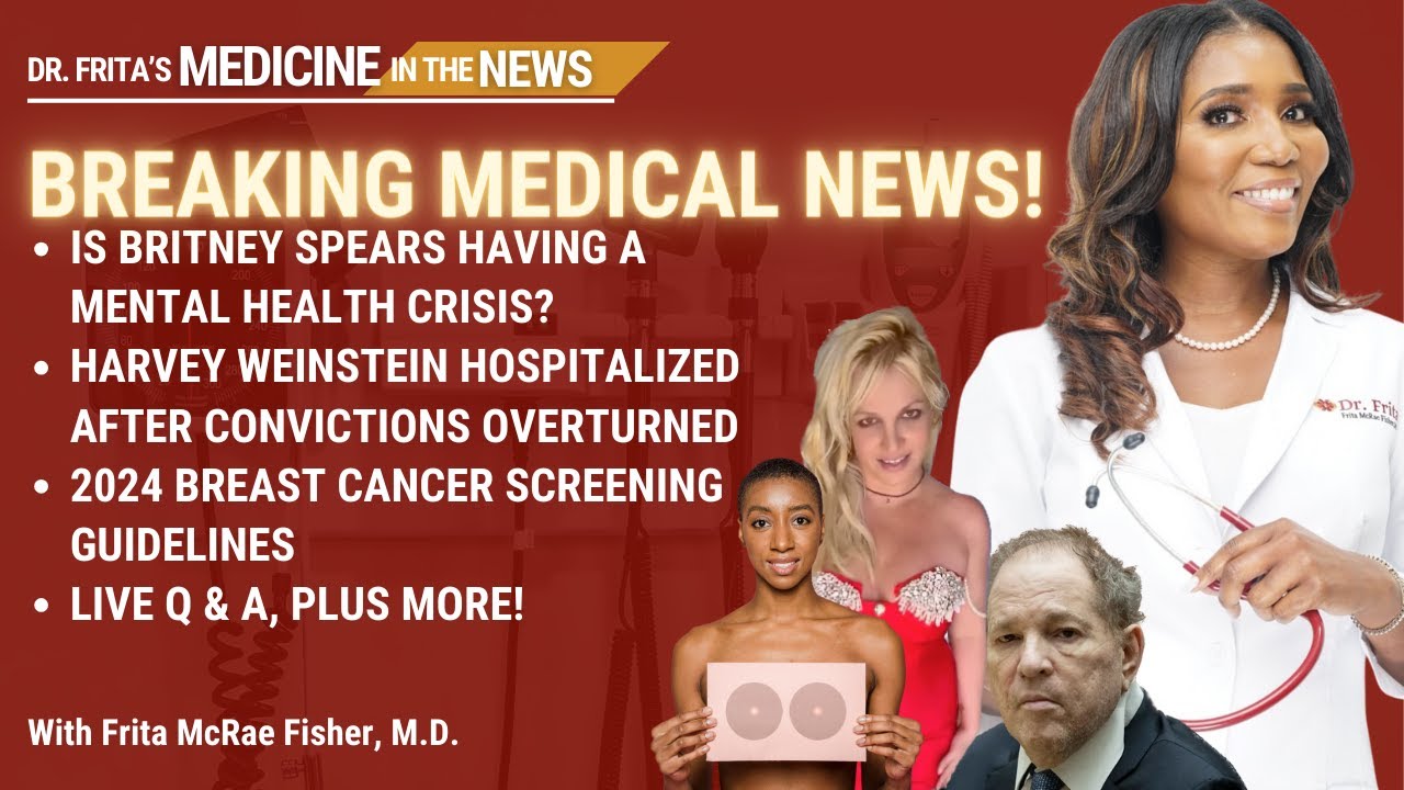 Britney Spears Mental Crisis?  Weinstein Chaos | Breast Cancer: The 2024 Reboot