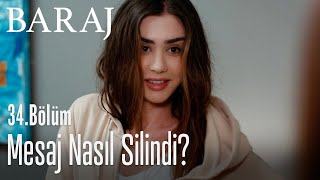 Mesaj Nasıl Silindi? - Baraj 34. Bölüm