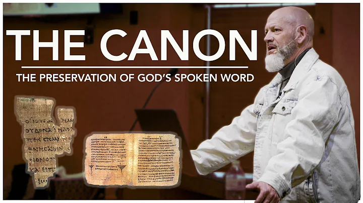 The Canon | The Preservation of God's Spoken Word