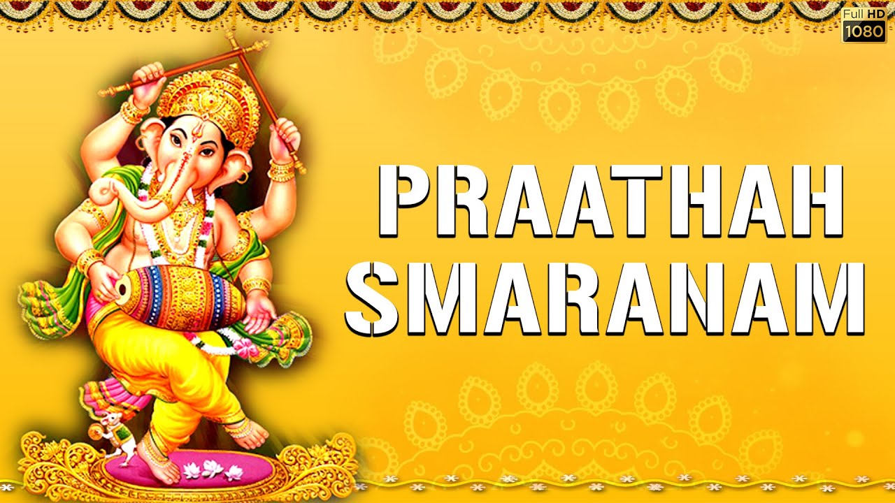 Praathah Smaranam | Maha Ganapathi Suprabhatam | Lord Ganesha ...