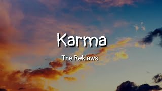 The Reklaws - Karma (lyrics)