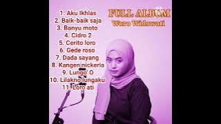 Woro Widowati Full Album (cover) || Aku Ikhlas ~ Baik-baik Saja, lagu enak untuk santai