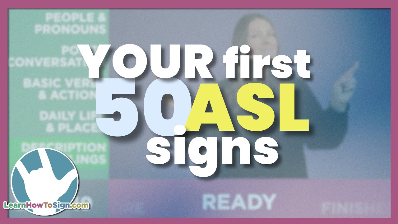 Your First 50 ASL Signs