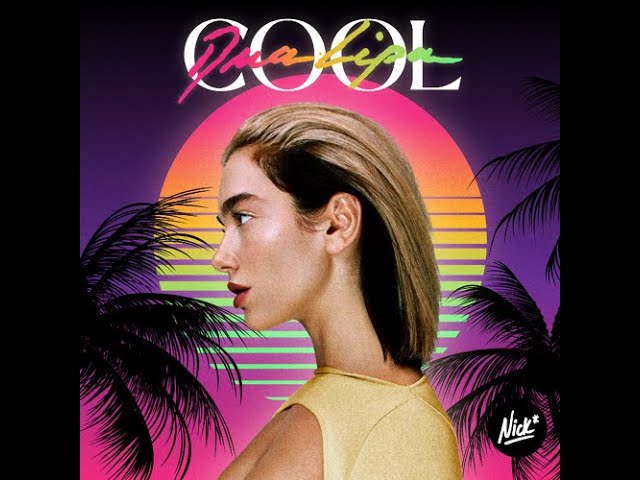 Dua Lipa - Cool (Official Lyrics Video)