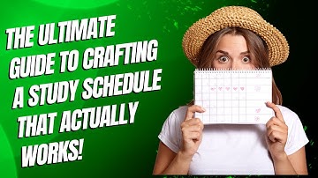 The Ultimate Guide to Crafting a Study Schedule That Actually Works (and Sticks!)