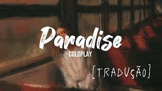 Coldplay-Paradise [Tradução/Legendado]