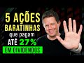 5 AÇÕES BARATAS que pagam MUITOS DIVIDENDOS em OUTUBRO