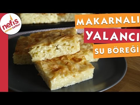 Makarnalı Yalancı Su Böreği