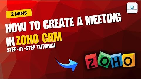 How to Create a Meeting in Zoho CRM | Step-by-Step Guide (2025)