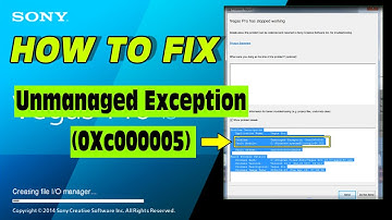 How to fix Unmanaged Exception (0xc000005) Vegas pro stopped working​ nvoglv64.DLL