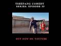 Tshepang Comedy Series Episode 33 Out Now Contentcreator Tshepang Comedy Series Episode 33 Out Now Contentcreator