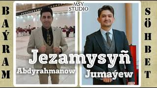 Söhbet Jumaýew & Baýram Abdyrahmanow - Jezamysyñ. #aydymsaz  #2024