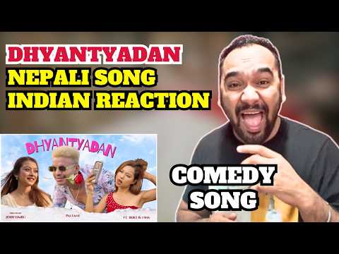 DHYANTYADAN NEPALI SONG REACTION | INDIAN REACTION | REACTION ZONE