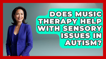 Does Music Therapy Help With Sensory Issues In Autism? - Answers About Autism