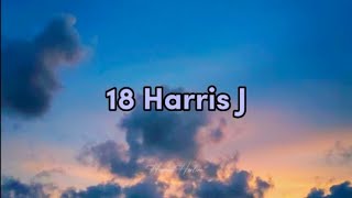 18 - HARRIS J (LYRICS) screenshot 1