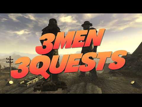 Three Men, Three Quests! | Fallout New Vegas Mods
