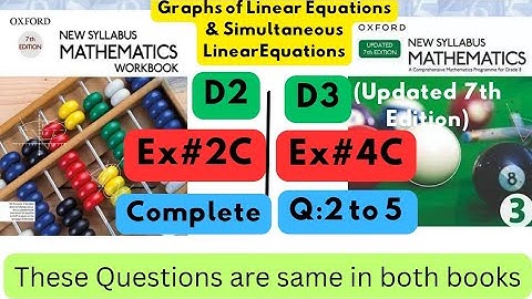 Same Questions in both books, D2, Ex#2C(Complete), D3(Updated Edition), Ex #4B(Q: 2 to 5).