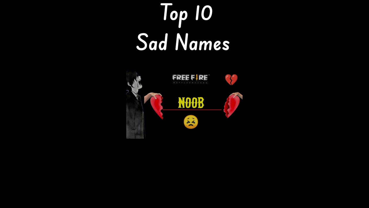 Top 10 Best Sad Names For Free Fire   Best Sad Rare Names For Free Fire  Toxic FF