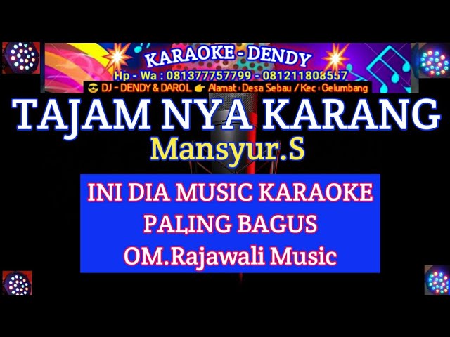 TAJAMNYA KARANG KARAOKE  (Mansyur.S - Om Rajawali @karaoke-dendy ) class=