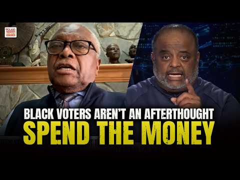 CLYBURN TO DEMS: Stop Treating Black Turnout Like An Afterthought. Spend On Black Voters
