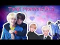 THE ULTIMATE TAEGI MOMENTS COMPILATION Pt. 2