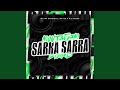 Montagem Sarra Sarra Slowed