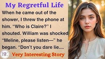 My Regretful Life | Learn English Through Stories | Level 1 - Graded Reader
