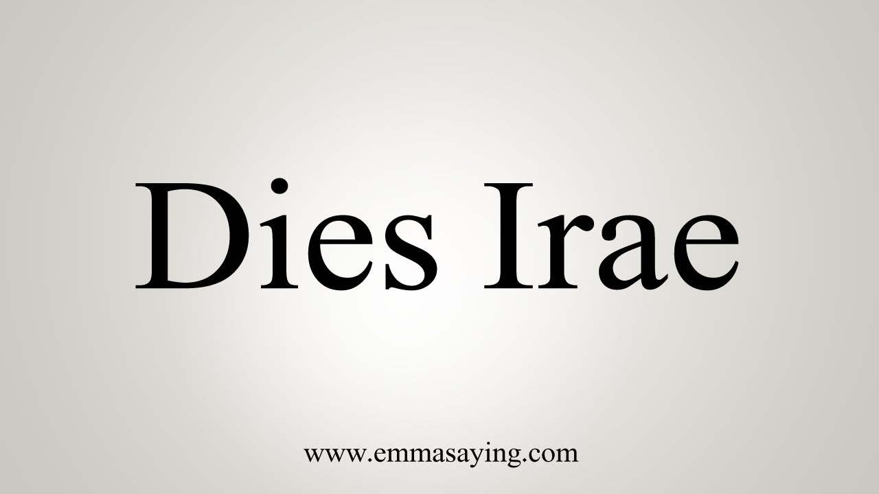 How To Say Dies Irae YouTube