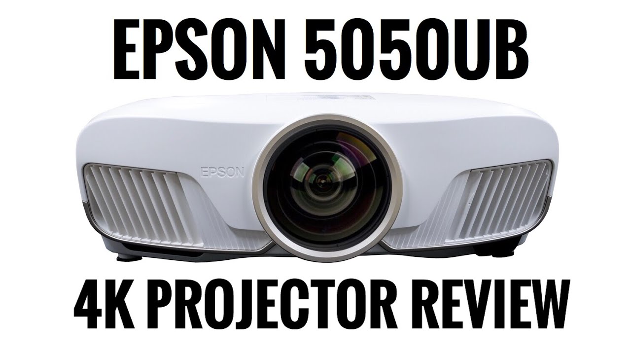 Epson 5050UB Projector Review 4K PRO UHD Projector YouTube
