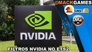 FILTROS NVIDIA NO ETS2 +GRAFICO SUNSET3D PRO V9.2