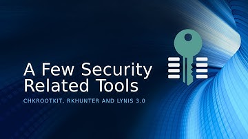 rkhunter and Other Tools