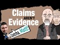 Claims Aren't Evidence (feat. Matt Dillahunty)