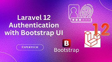 Laravel 12 Auth Quickly Setup Authentication with Laravel UI & Bootstrap | Laravel 12 Authentication