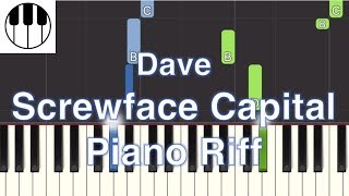 Screwface Capital - Dave (Piano Riff Tutorial)