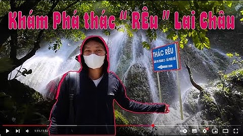 KHÁM PHÁ THÁC RÊU ( Pa Tần )  LAI CHÂU có gì HOT..
